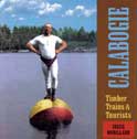 Calabogie: Timber, Trains and Tourists