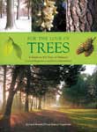 For the Love of Trees
