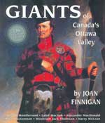 Giants of Canada's Ottawa Valley