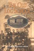 The Old Log School